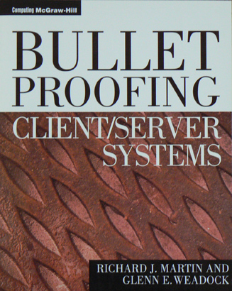 Bulletproofing Client/Server Systems